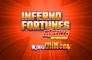 Inferno Fortunes Rising Rewards King Millions