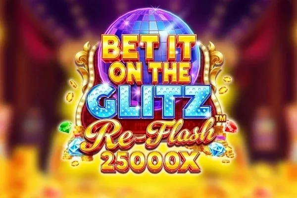 Bet It on the Glitz Re-Flash