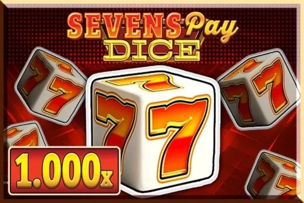 Sevens Pay Dice